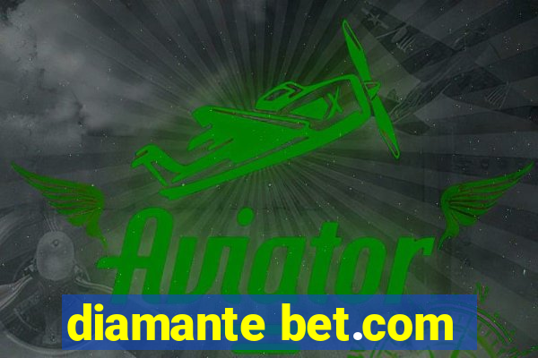 diamante bet.com